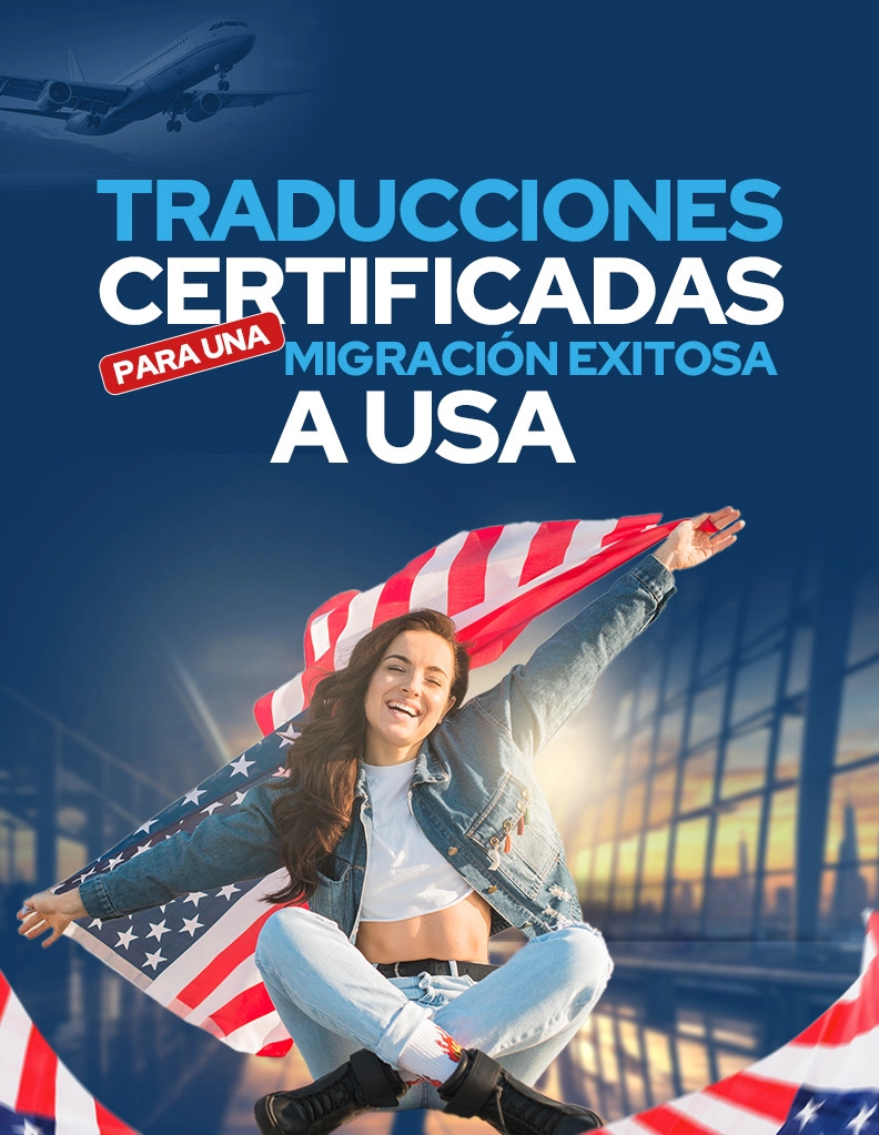 blog Traducciones Certificadas para una Migración Exitosa a USA